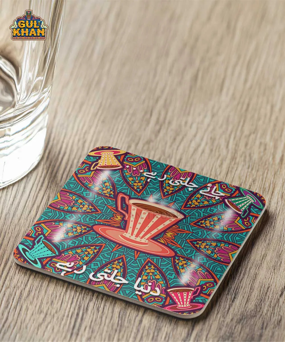 Chai Chalti Rahein Duinya Jalti Rahein Printed Coaster Design